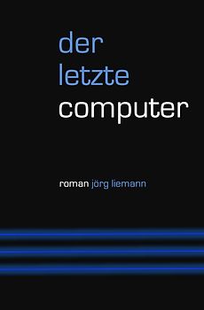 Der letzte Computer