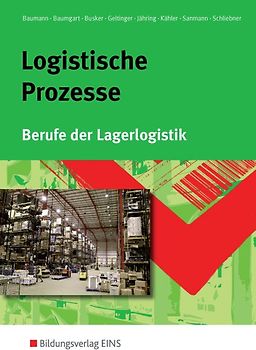 Berufe der Lagerlogistik / Logistische Prozesse. Berufe der Lagerlogistik: Schülerband
