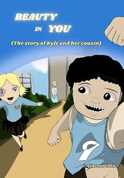 Beauty in You: ( The story of Kyle and her cousin)