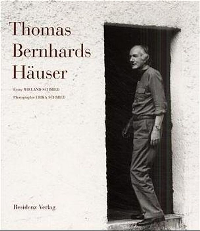 Thomas Bernhards Häuser