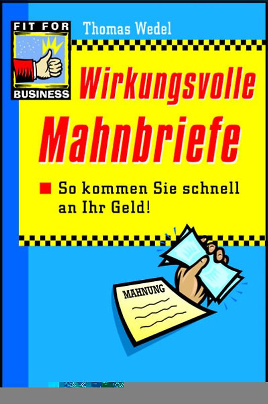 Wirkungsvolle Mahnbriefe