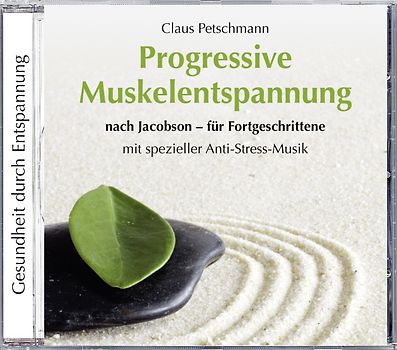 Progressive Muskelentspannung nach Jacobson - für Fortgeschrittene
