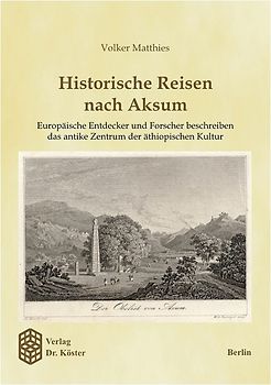 Historische Reisen nach Aksum