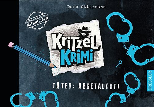 Kritzel-Krimi 3. Täter: Abgetaucht!