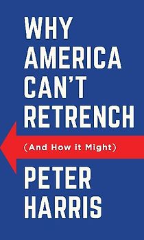 Why America Can't Retrench (and How It Might)