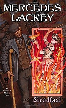 Steadfast: (Elemental Masters #8) - Lackey, Mercedes