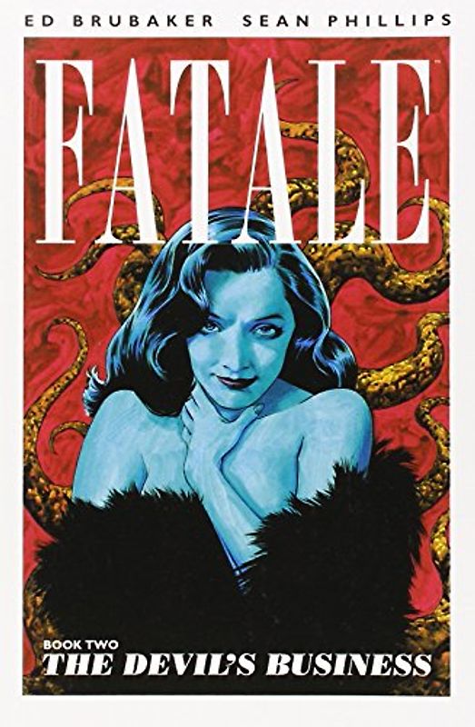 Fatale Volume 2: The Devil's Business Tp