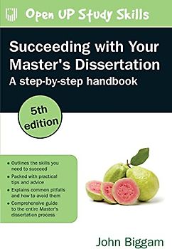 Succeeding With Your Master's Dissertation: A Step-by-Step Handbook