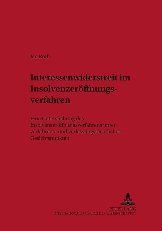 Interessenwiderstreit im Insolvenzeröffnungsverfahren