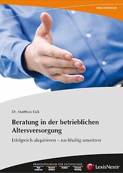 Broschüre Beratung in der betrieblichen Altersversorgung. Erfolgreich akquirieren - nachhaltig umsetzen