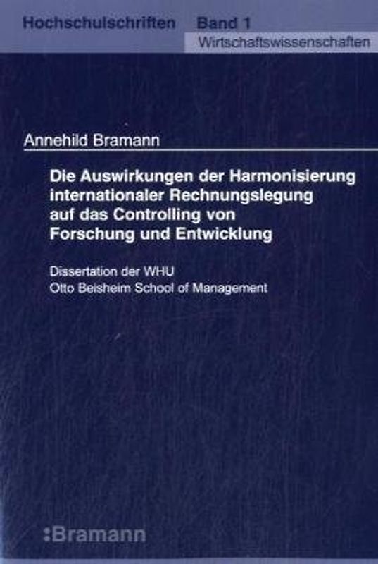 Die Auswirkungen der Harmonisierung internationaler Rechnungslegung auf das Controlling von Forschung und Entwicklung