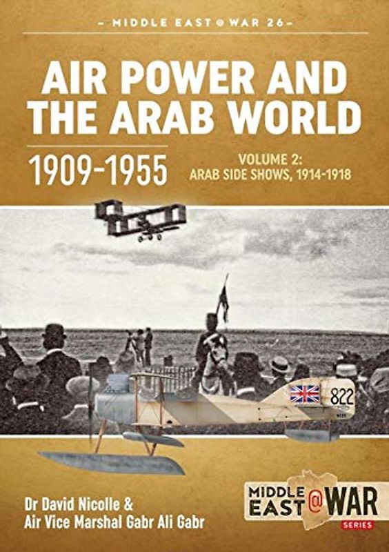 Air Power and the Arab World 1909-1955