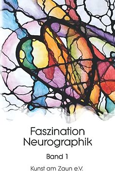 Faszination Neurographik (Bd, Band 1)