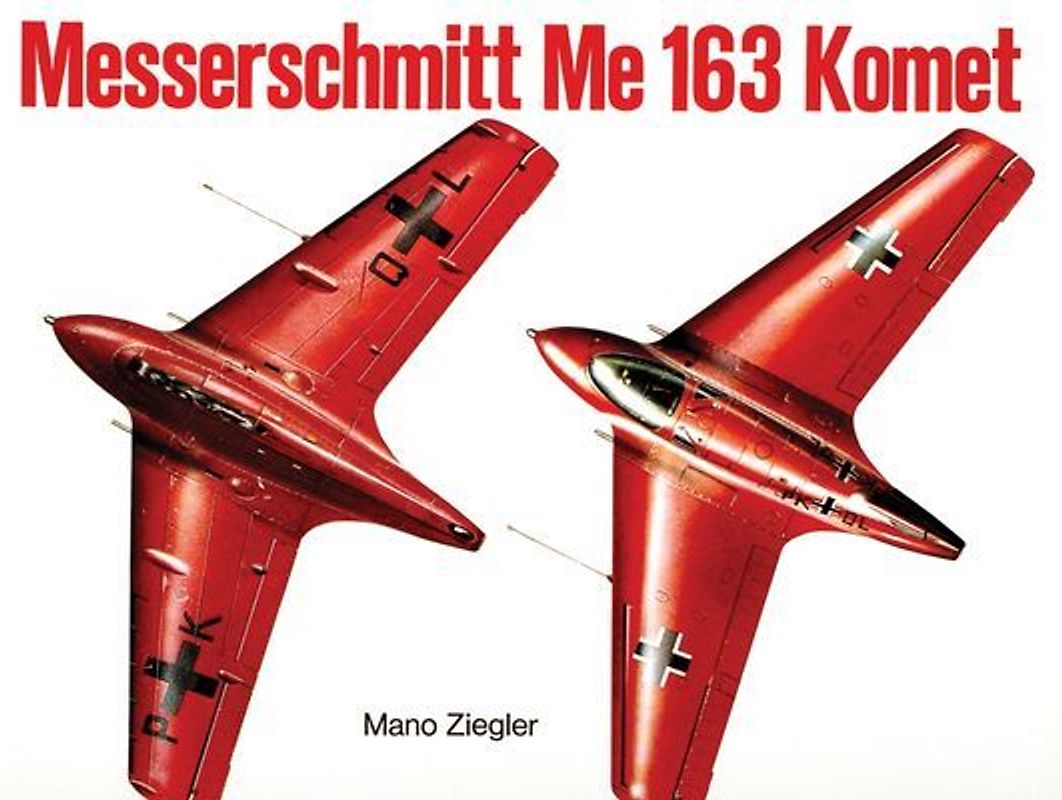 Messerschmitt Me 163 "Komet" Vol.I