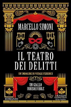 Il teatro dei delitti. Un'indagine di Vitale Federici
