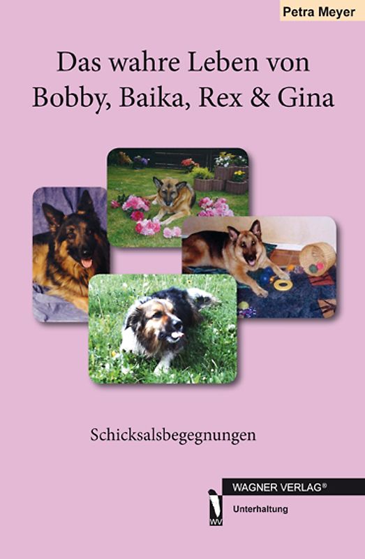 Das wahre Leben von Bobby, Baika, Rex & Gina