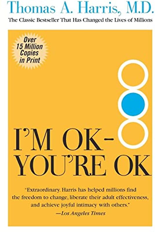 I'm OK--You're OK - Thomas Harris