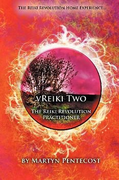 Vreiki Two - The Reiki Revolution Practitioner