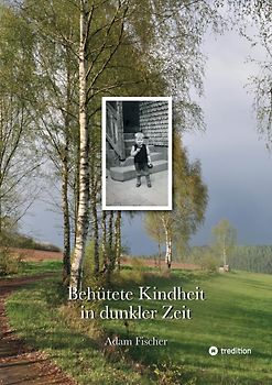 Behütete Kindheit in dunkler Zeit