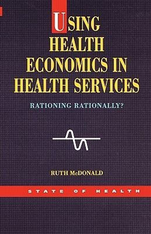 Using Health Economics in Health Services