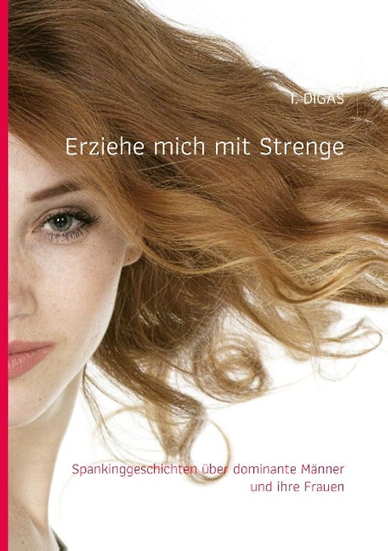 Erziehe mich mit Strenge