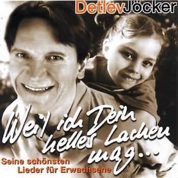 Detlev Jöcker - Weil ich dein helles Lachen mag