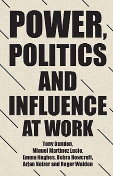 Power, politics and influence at work
