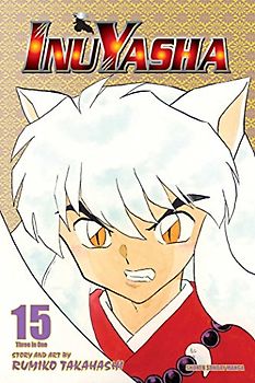 Inuyasha, Volume 15 (Inuyasha Vizbig Edition) - Takahashi, Rumiko