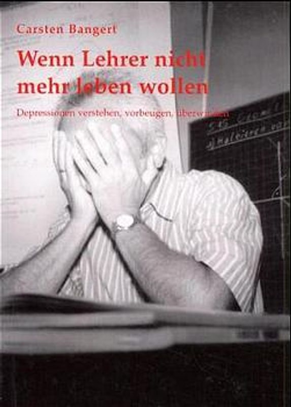 Wenn Lehrer nicht mehr leben wollen