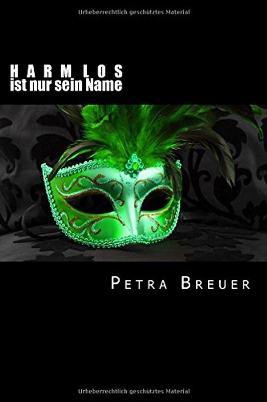 HARMLOS ist nur sein Name