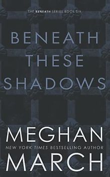 Beneath These Shadows