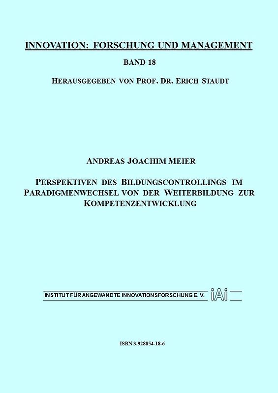 Perspektiven des Bildungscontrollings im Paradigmenwechsel von der Weiterbildung zur Kompetenzentwicklung der Weiterbildung zur Kompetenzentwicklung