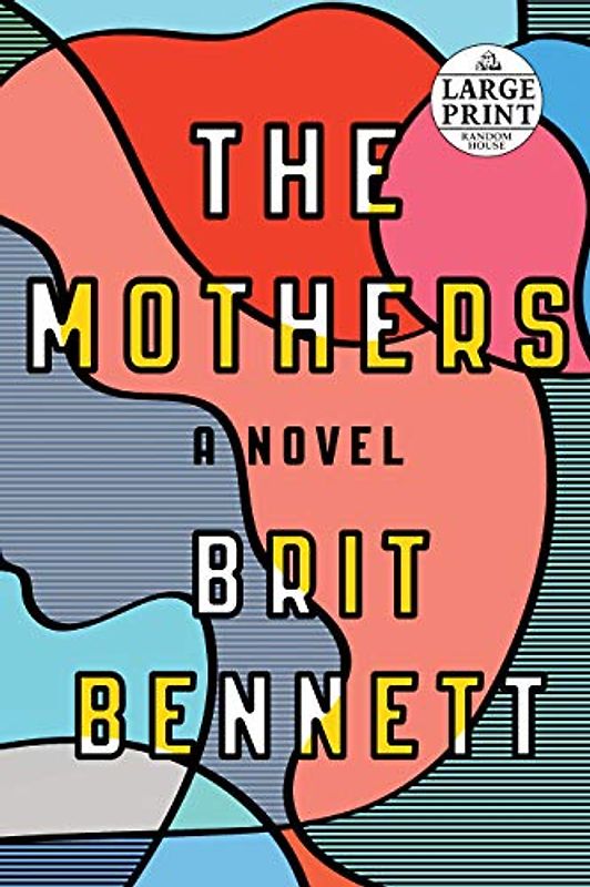 The Mothers: A Novel