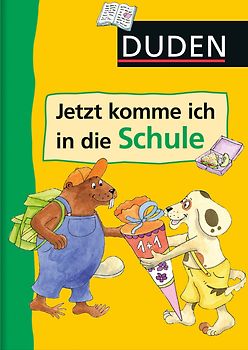 Duden - Jetzt komme ich in die Schule