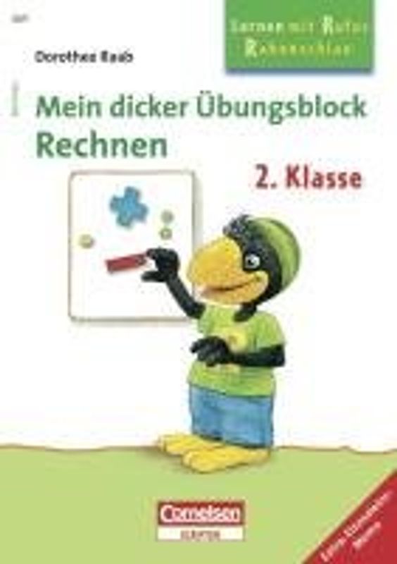 Lernen mit Rufus Rabenschlau - Mein dicker Übungsblock Rechnen 2. Klasse