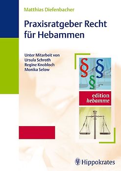 Praxisratgeber Recht für Hebammen