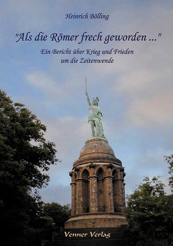 "Als die Römer frech geworden ..."