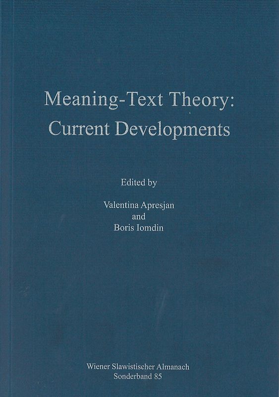 Meaning-Text Theory: Current Developments
