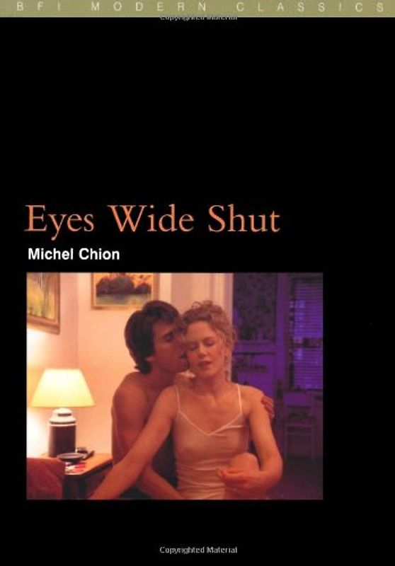 Eyes Wide Shut (Bfi Modern Classics) - Michel Chion