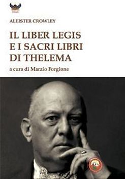 Il liber legis e i sacri libri di Thelema