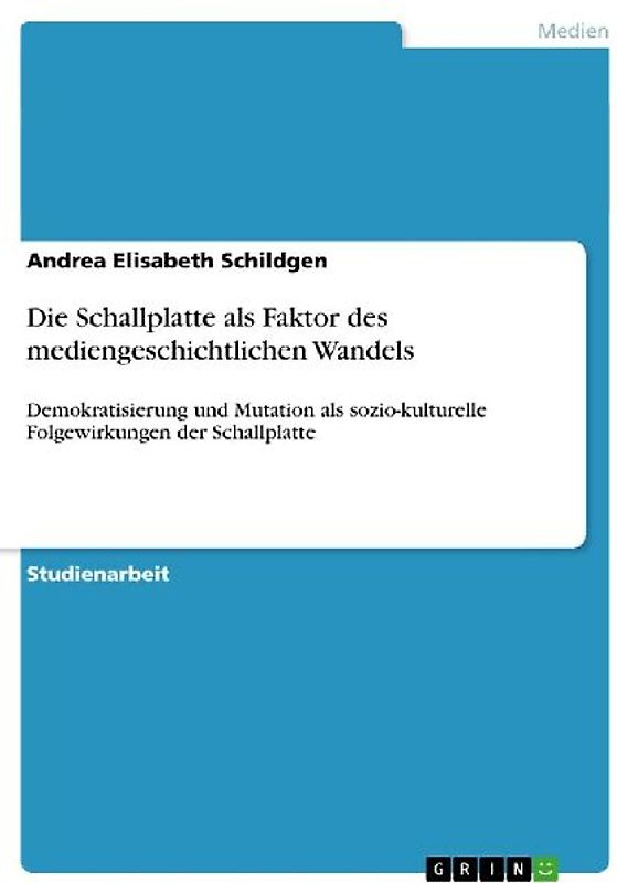 Die Schallplatte als Faktor des mediengeschichtlichen Wandels