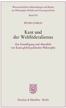 Kant und der Weltföderalismus.