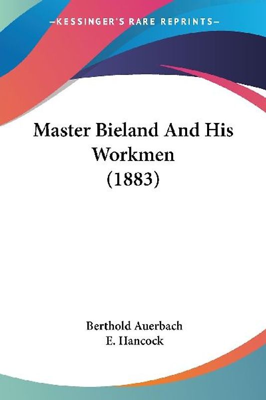 Master Bieland And His Workmen (1883)