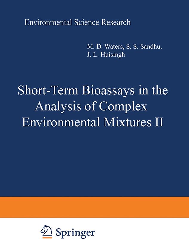 Short-Term Bioassays in the Analysis of Complex Environmental Mixtures II