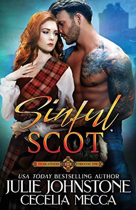 Sinful Scot (Highlanders Through Time, Band 1)