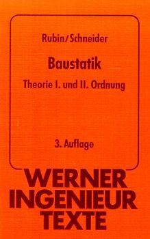 Baustatik. Theorie I. und II. Ordnung