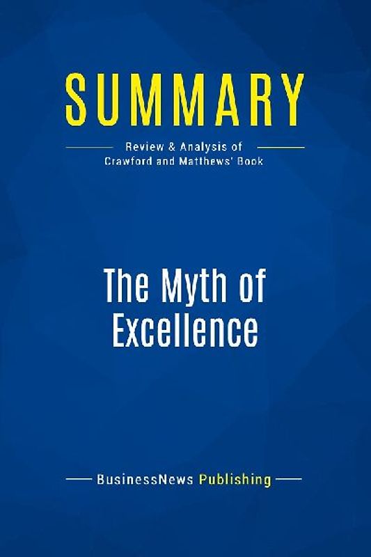 Summary: The Myth of Excellence