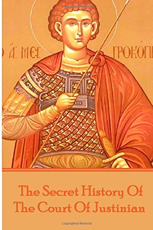 Procopius - The Secret History Of The Court Of Justinian
