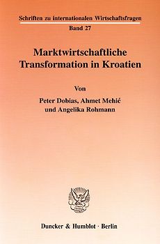 Marktwirtschaftliche Transformation in Kroatien.