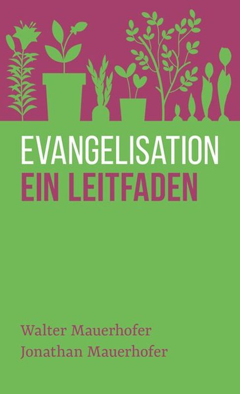 Evangelisation – ein Leitfaden